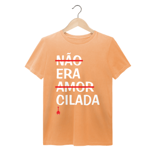 Nome do produto Camiseta Não Era Amor, Era Cilada - Estonada