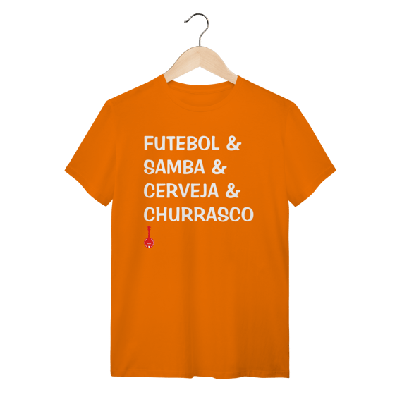 Camiseta Futebol e Samba e Cerveja e Churrasco