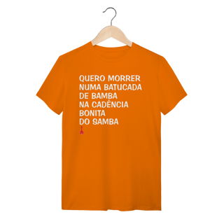 Nome do produto Camiseta Quero Morrer Numa Batucada de Bamba