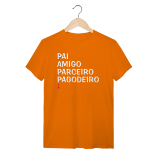 Nome do produto Camiseta Pai, Amigo, Parceiro e Pagodeiro