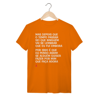 Nome do produto Camiseta Mas Depois que o Tempo Passar