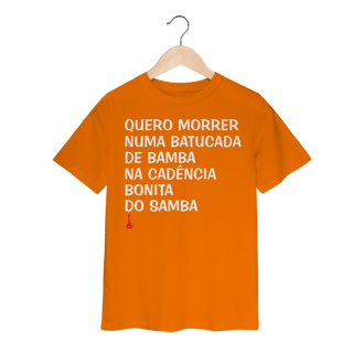 Nome do produto Camiseta Infantil Quero Morrer Numa Batucada de Bamba