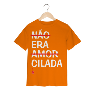 Nome do produto Camiseta Infantil Não Era Amor, Era Cilada