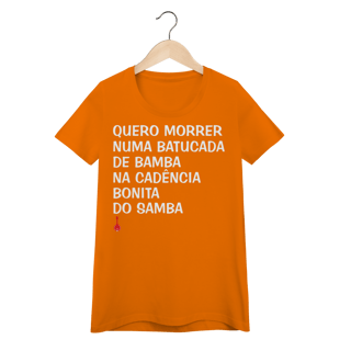 Nome do produto Baby Look Quero Morrer Numa Batucada de Bamba