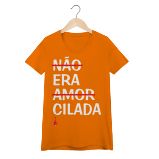 Nome do produto Camiseta Feminina Baby Look Não Era Amor, Era Cilada