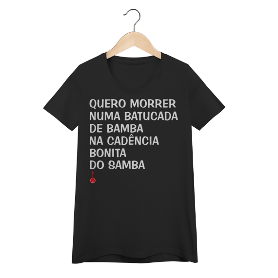 Baby Look Quero Morrer Numa Batucada de Bamba