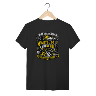 Nome do produto Camiseta Erga Essa Cabeça Mete o Pé e Vai Na Fé