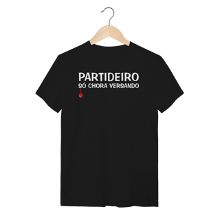 Nome do produto Camiseta Partideiro Só Chora Versando