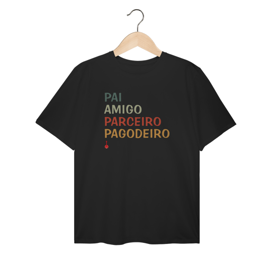 Camiseta Plus Size Pai, Amigo, Parceiro e Pagodeiro