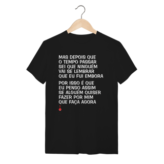 Nome do produto Camiseta Mas Depois que o Tempo Passar