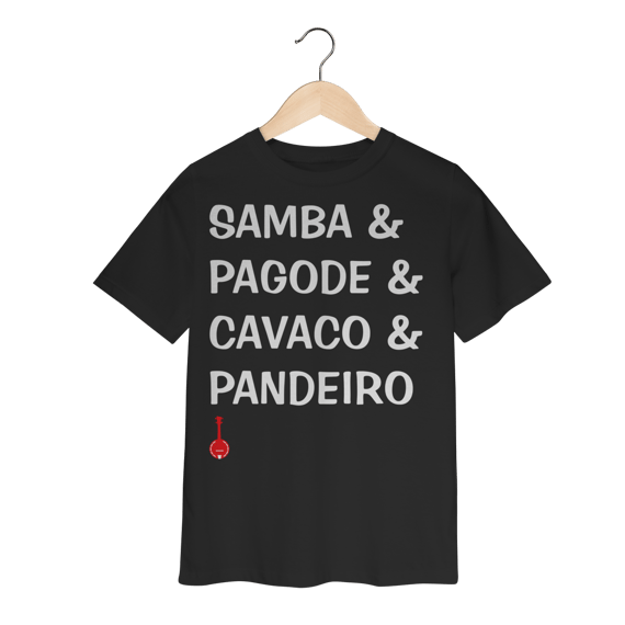 Camiseta Infantil Samba e Pagode e Cavaco e Pandeiro