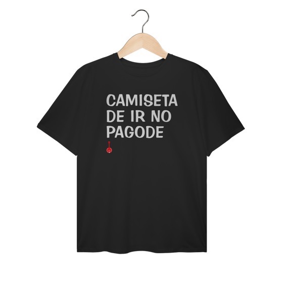 Camiseta Plus Size - Camiseta de ir no Pagode