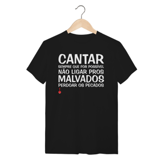 Camiseta Cantar Sempre Que For Possível