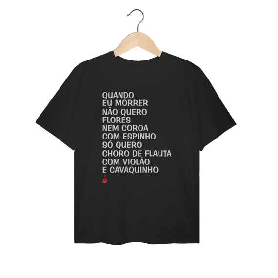 Camiseta Plus Size Quando Eu Morrer Não Quero Flores