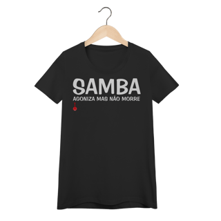 Nome do produto Baby Look Samba - Agoniza Mas Não Morre