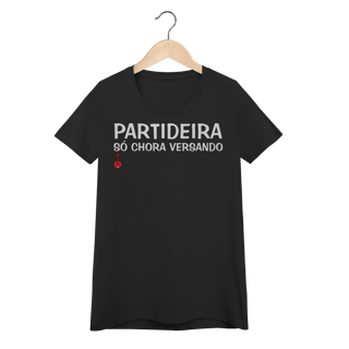 Nome do produto Camiseta Feminina Baby Look Partideira Só Chora Versando
