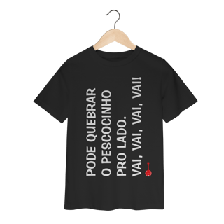 Nome do produto Camiseta Infantil Pode Quebrar o Pescocinho pro Lado