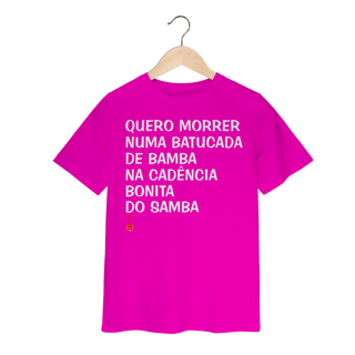 Nome do produto Camiseta Infantil Quero Morrer Numa Batucada de Bamba