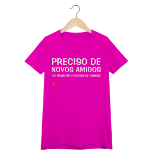 Nome do produto Camiseta Feminina Baby Look Meus Amigos Não Gostam de Pagode