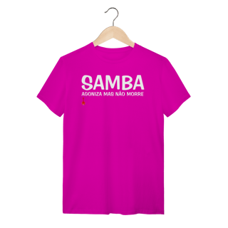 Nome do produto Camiseta Samba - Agoniza Mas Não Morre