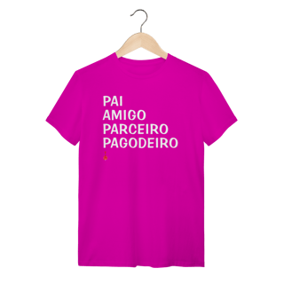 Nome do produto Camiseta Pai, Amigo, Parceiro e Pagodeiro