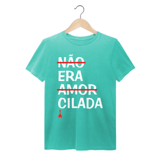 Nome do produto Camiseta Não Era Amor, Era Cilada - Estonada
