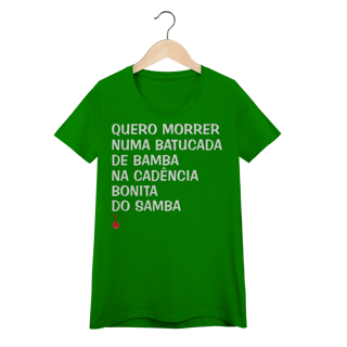 Nome do produto Baby Look Quero Morrer Numa Batucada de Bamba