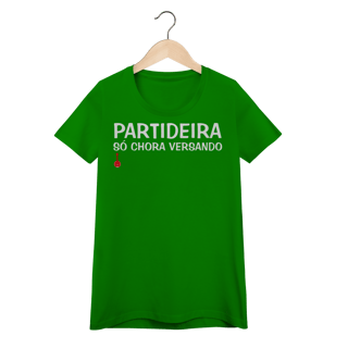 Nome do produto Camiseta Feminina Baby Look Partideira Só Chora Versando