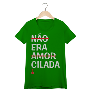 Nome do produto Camiseta Feminina Baby Look Não Era Amor, Era Cilada