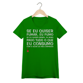 Nome do produto Baby Look Se Eu Quiser Fumar Eu Fumo