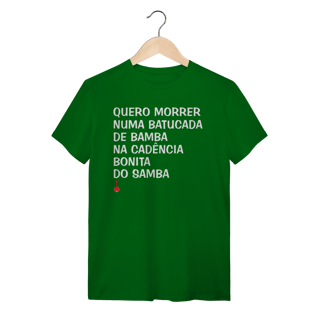 Nome do produto Camiseta Quero Morrer Numa Batucada de Bamba
