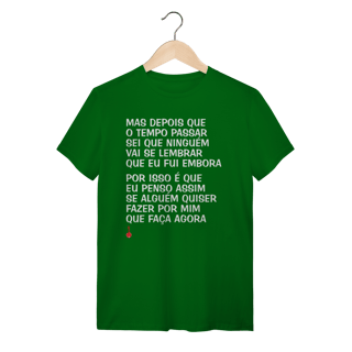 Nome do produto Camiseta Mas Depois que o Tempo Passar