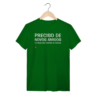 Nome do produto Camiseta Meus Amigos Não Gostam de Pagode