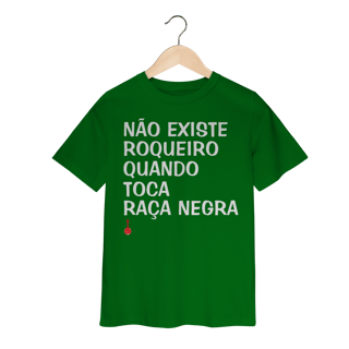 Nome do produto Camiseta Infantil Não Existe Roqueiro Quando Toca Raça Negra