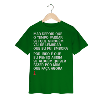 Nome do produto Camiseta Infantil Mas Depois que o Tempo Passar