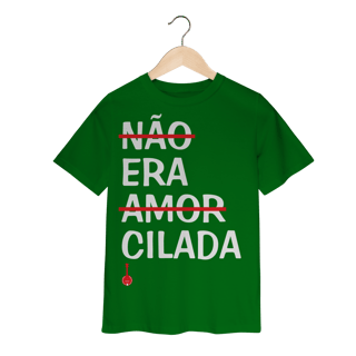 Nome do produto Camiseta Infantil Não Era Amor, Era Cilada