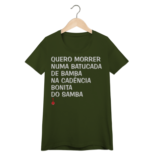 Nome do produto Baby Look Quero Morrer Numa Batucada de Bamba