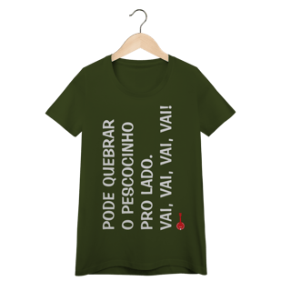 Nome do produto Baby Look Pode Quebrar o Pescocinho pro Lado