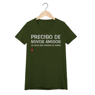 Nome do produto Camiseta Feminina Baby Look Meus Amigos Não Gostam de Samba