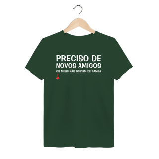 Nome do produto Camiseta Meus Amigos Não Gostam de Samba - Estonada