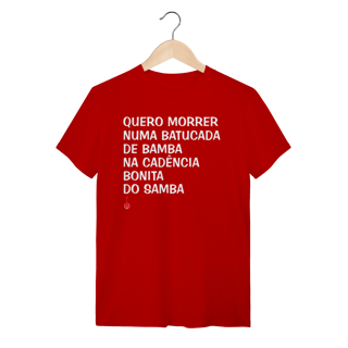 Nome do produto Camiseta Quero Morrer Numa Batucada de Bamba