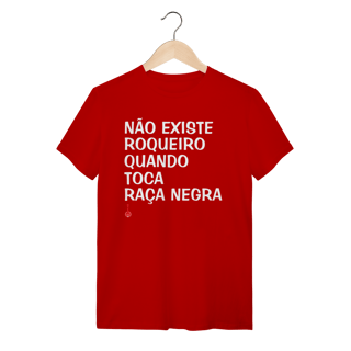 Nome do produto Camiseta Não Existe Roqueiro Quando Toca Raça Negra