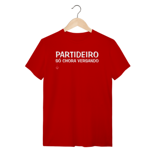 Nome do produto Camiseta Partideiro Só Chora Versando