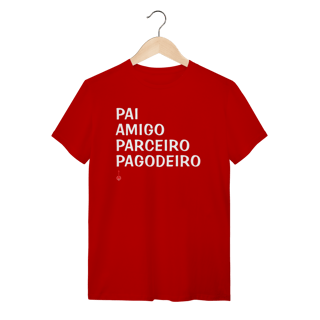 Nome do produto Camiseta Pai, Amigo, Parceiro e Pagodeiro