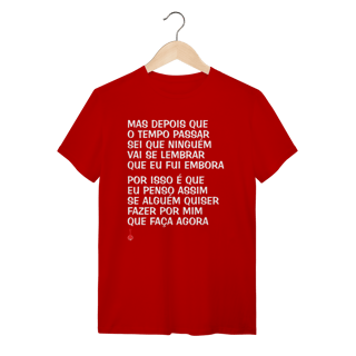 Nome do produto Camiseta Mas Depois que o Tempo Passar