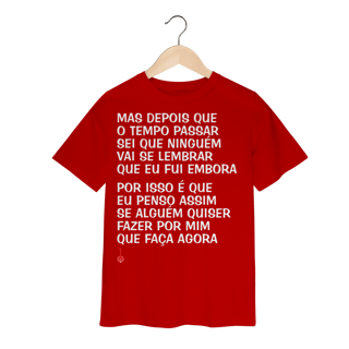 Nome do produto Camiseta Infantil Mas Depois que o Tempo Passar