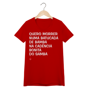 Nome do produto Baby Look Quero Morrer Numa Batucada de Bamba