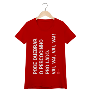 Nome do produto Baby Look Pode Quebrar o Pescocinho pro Lado