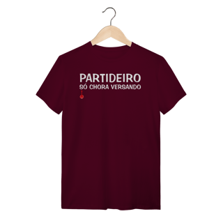 Nome do produto Camiseta Partideiro Só Chora Versando