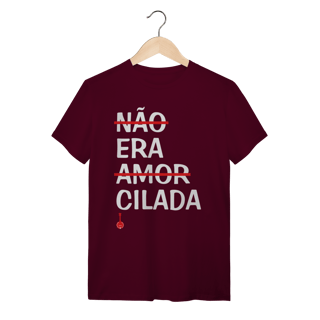 Nome do produto Camiseta Não Era Amor, Era Cilada